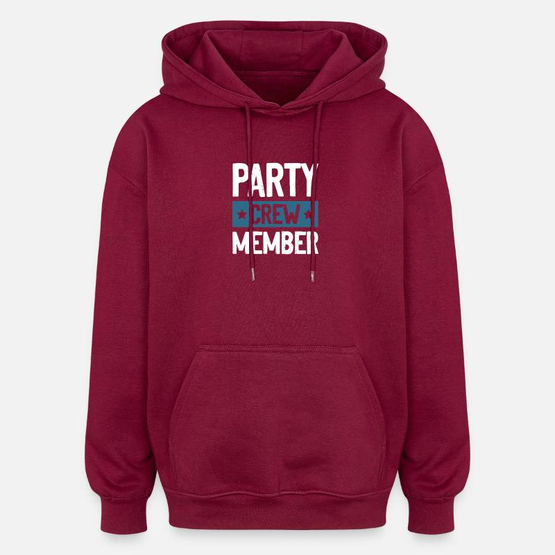 Équipe de fête - Sweat à capuche oversize unisexe - bordeaux