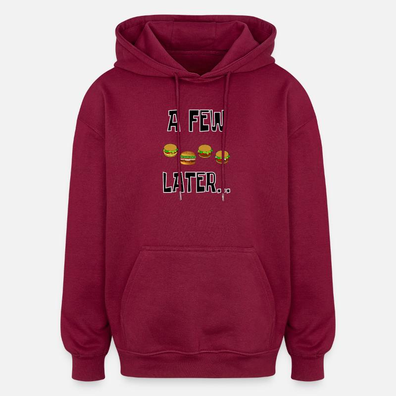 ein paar Hamburger später - Oversized Unisex Hoodie - Burgunderrot