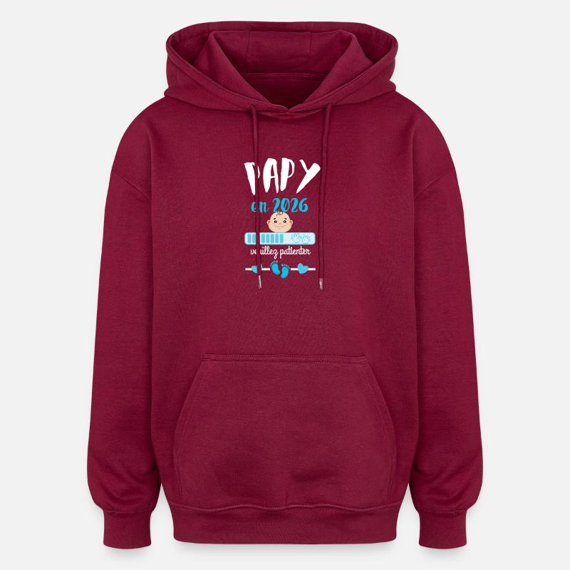 Papy en 2026 Veuillez Patienter - Sweat à capuche oversize unisexe - bordeaux