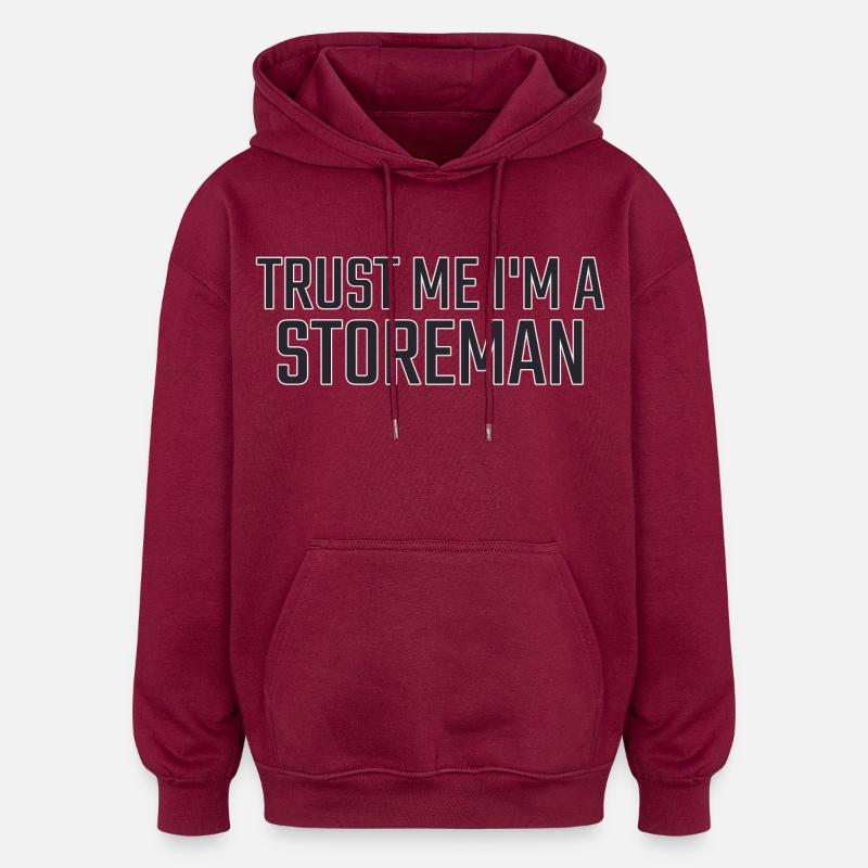 Storeman, Faites-moi confiance - Sweat à capuche oversize unisexe - bordeaux