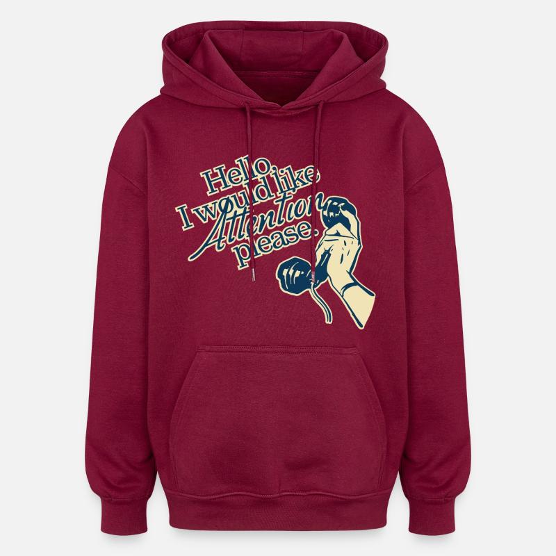 Hello, I Need Attention – Retro Statement - Oversized Unisex Hoodie - Burgunderrot