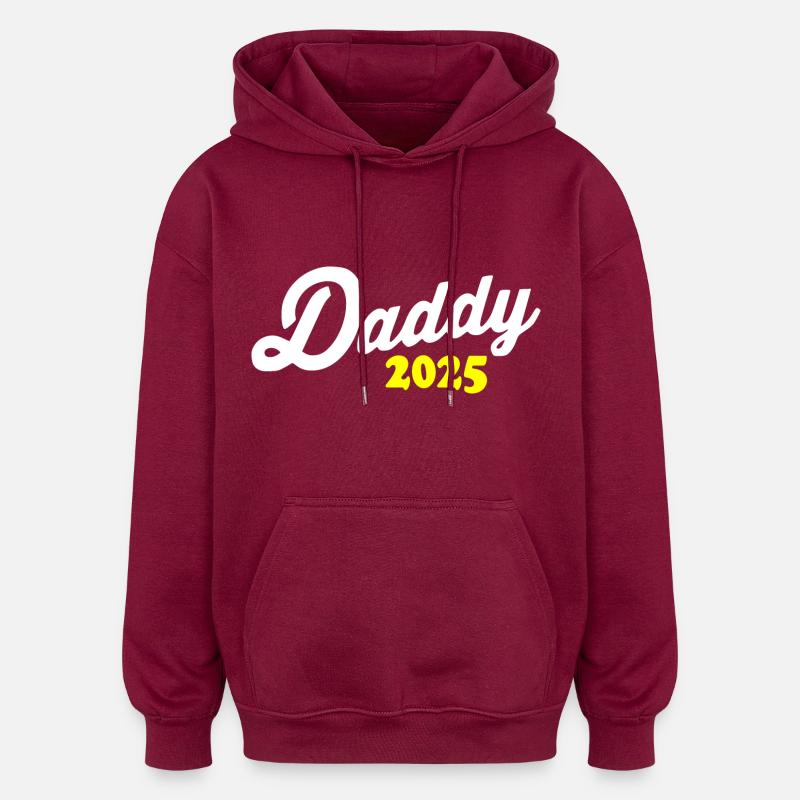 Daddy 2025 - Oversized Unisex Hoodie - burgundy