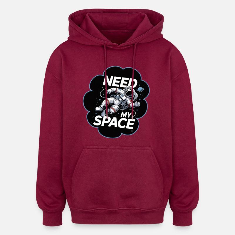 Raumfahrt Spruch Need My Space - Oversized Unisex Hoodie - Burgunderrot