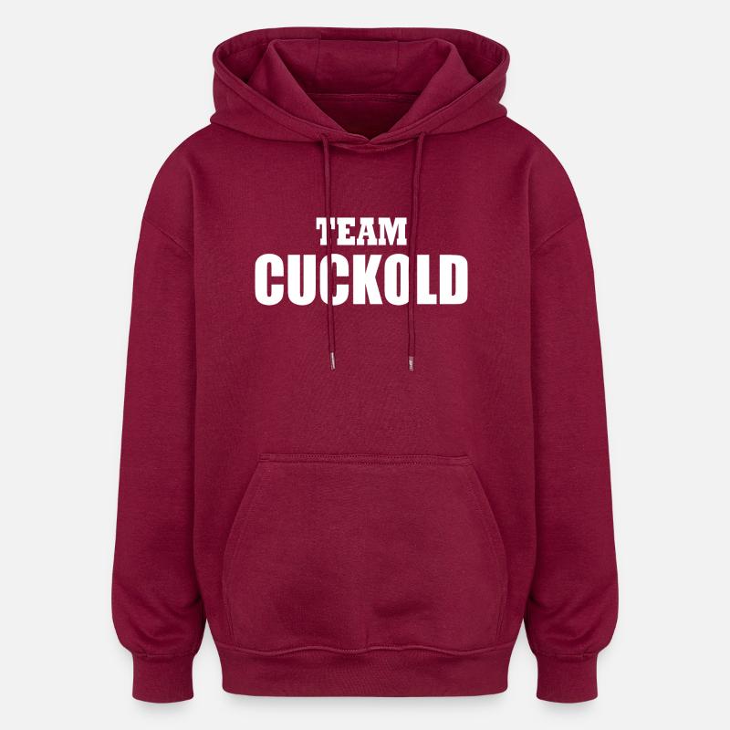 Team cuckold - Sweat à capuche oversize unisexe - bordeaux