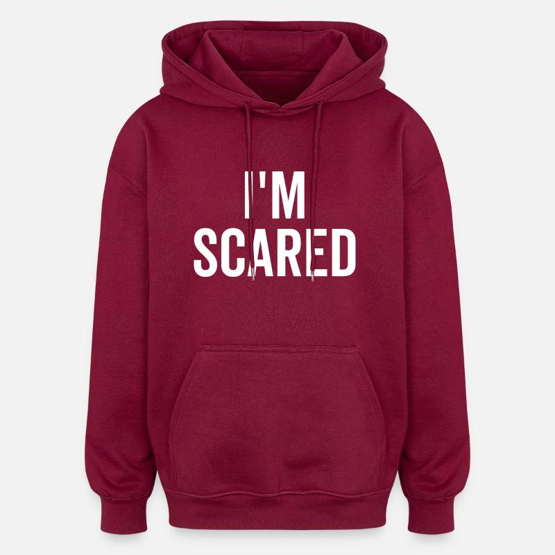 J’ai peur - Sweat à capuche oversize unisexe - bordeaux