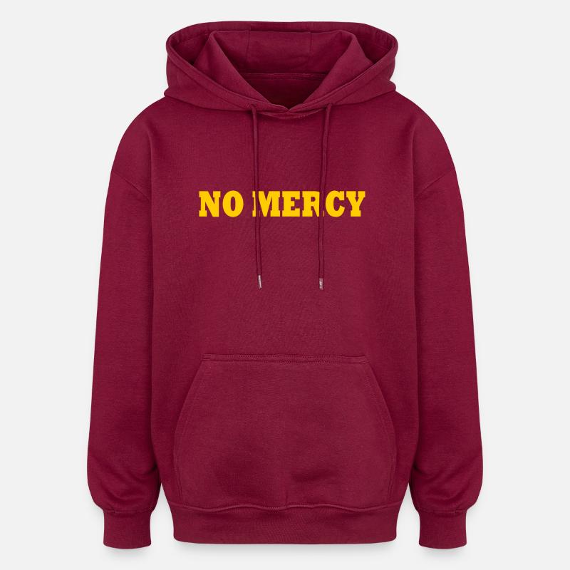 No mercy - Sweat à capuche oversize unisexe - bordeaux