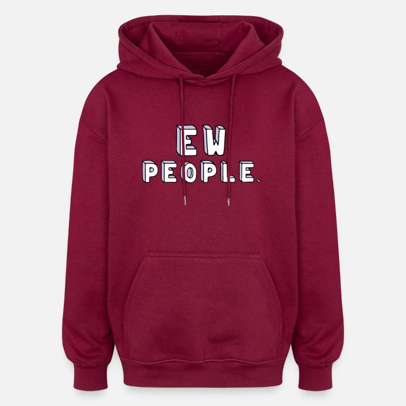 Les gens sont stupides. - Sweat à capuche oversize unisexe - bordeaux