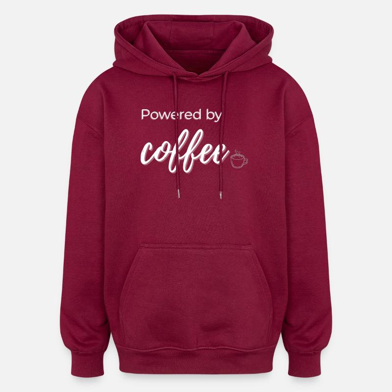 Powered by Coffee - Sweat à capuche oversize unisexe - bordeaux