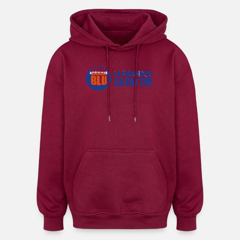 La Sicurezza la Fa Tu - Canal BLU - Felpa con cappuccio unisex oversize - rosso borgogna