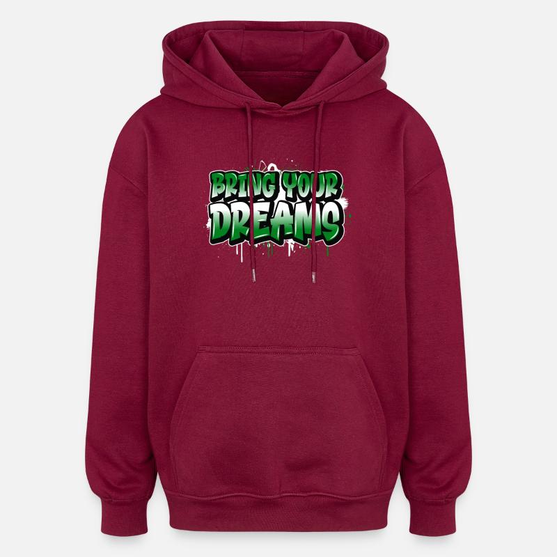 Bring Your Dreams Graffiti - Sweat à capuche oversize unisexe - bordeaux