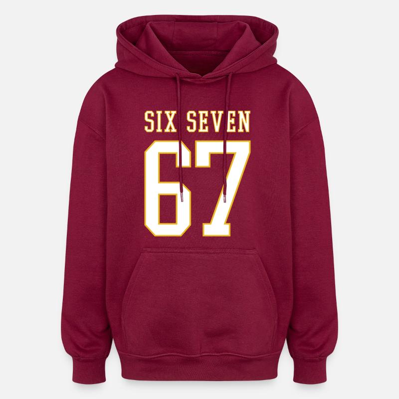 67 Six Seven - mèmes viraux - Université - Sweat à capuche oversize unisexe - bordeaux