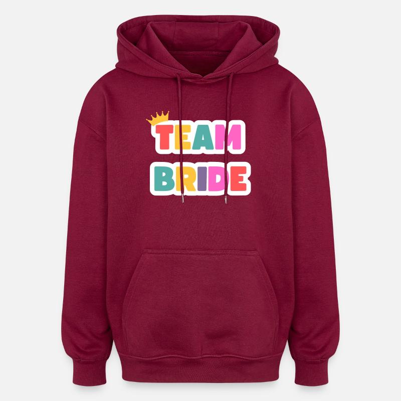 Équipe Bride ! Personnalisable - Sweat à capuche oversize unisexe - bordeaux
