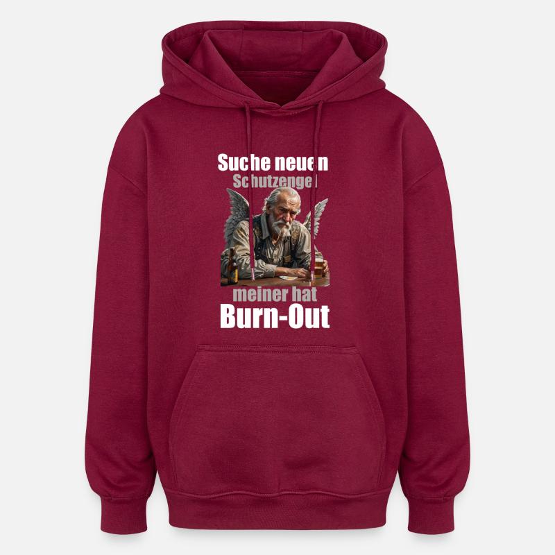 Schutzengel Burnout Spruch Design - Oversized Unisex Hoodie - Burgunderrot
