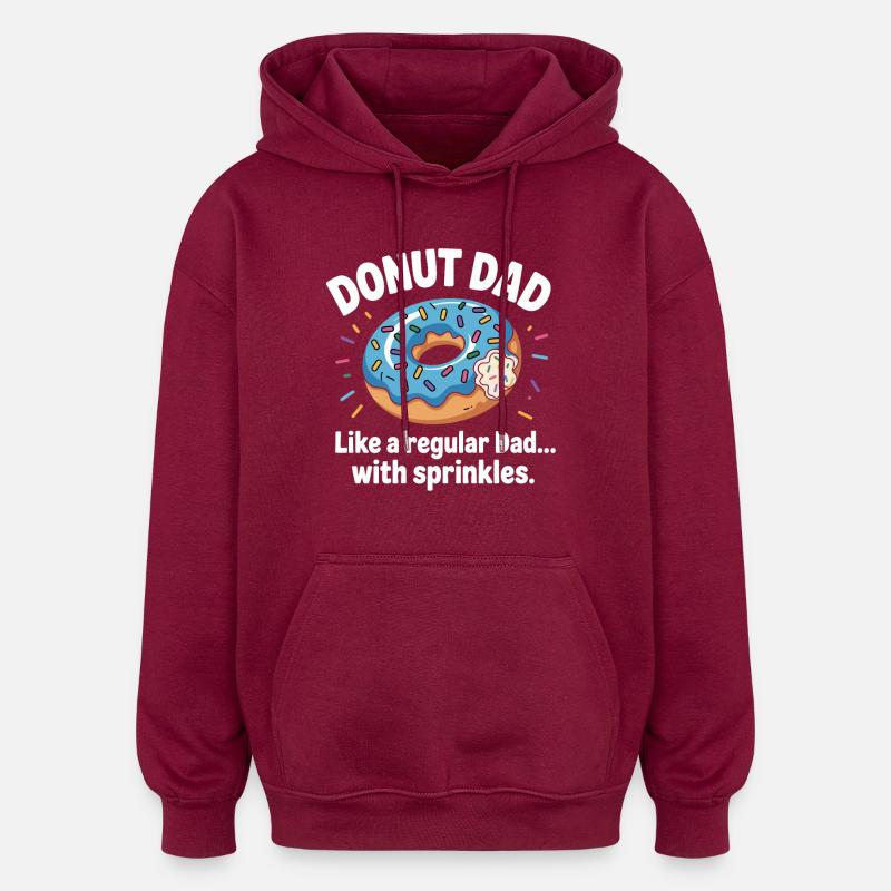 Donut Dad saupoudre d’humour - Sweat à capuche oversize unisexe - bordeaux