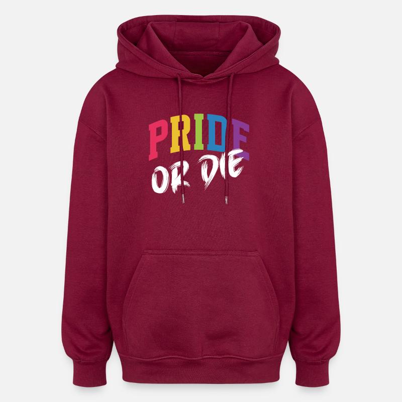 LGBT-Pride-Monat – Pride or Die - Oversized Unisex Hoodie - Burgunderrot