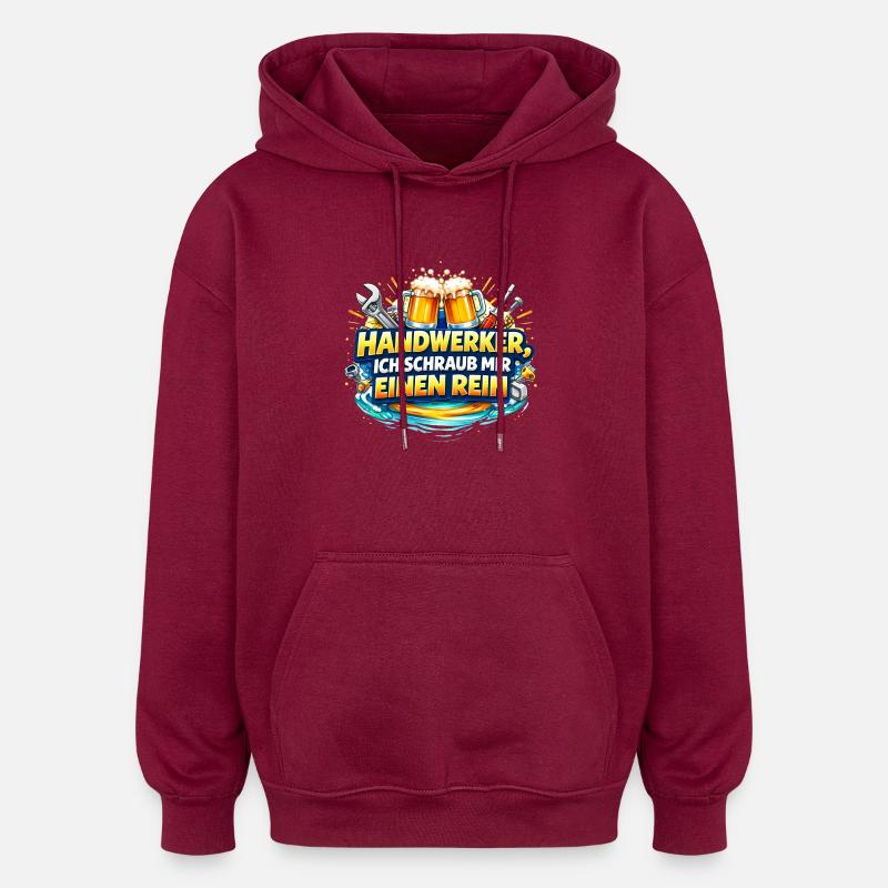 Handwerker - Oversized Unisex Hoodie - Burgunderrot