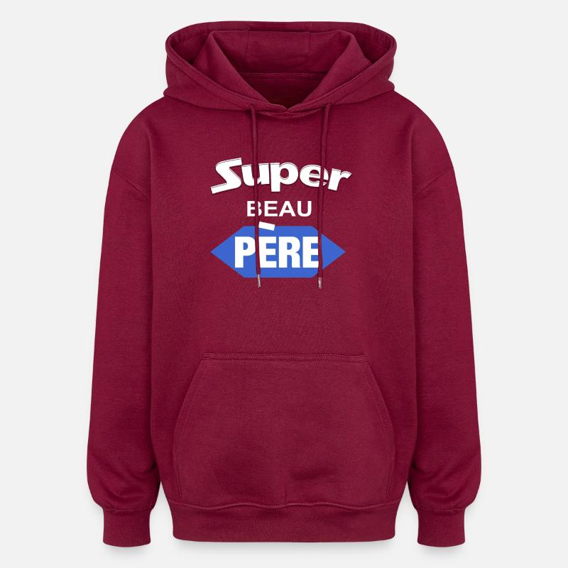 T-shirt Super Beau Pere Logo - Sweat à capuche oversize unisexe - bordeaux
