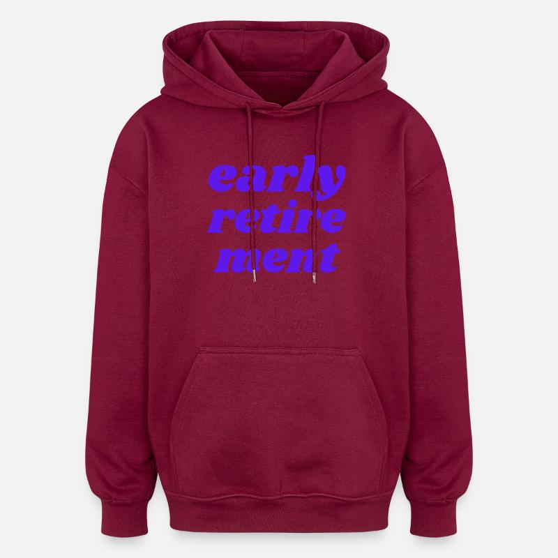 Retraite anticipée - Sweat à capuche oversize unisexe - bordeaux