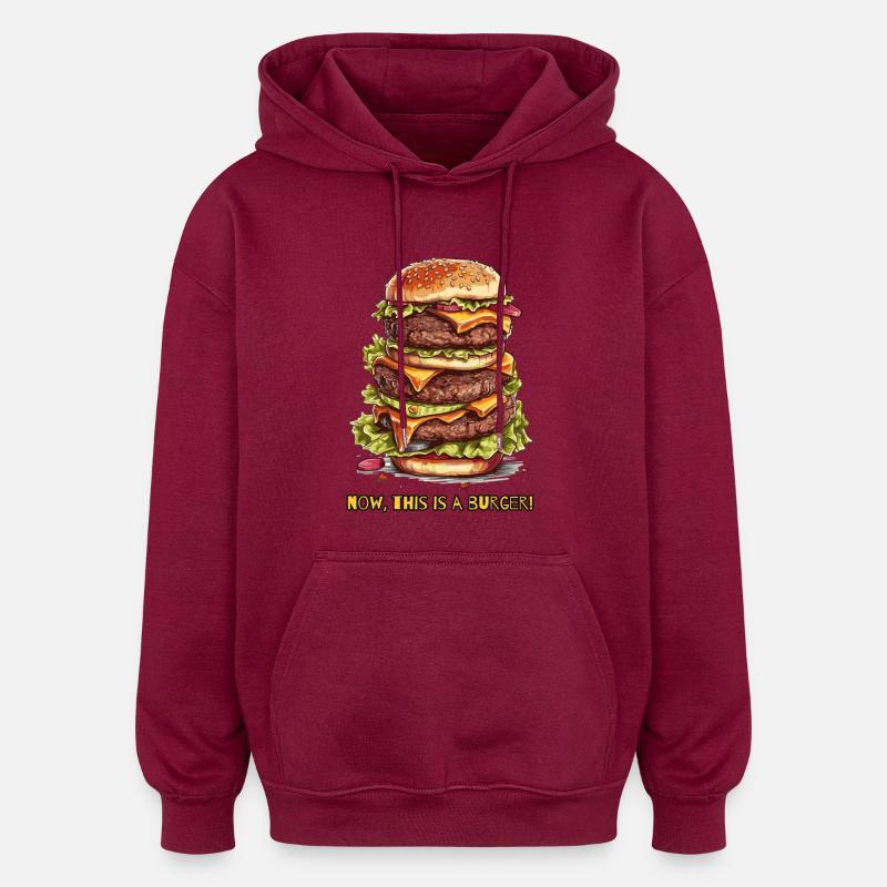 well, that's a burger - Oversized Unisex Hoodie - burgundy