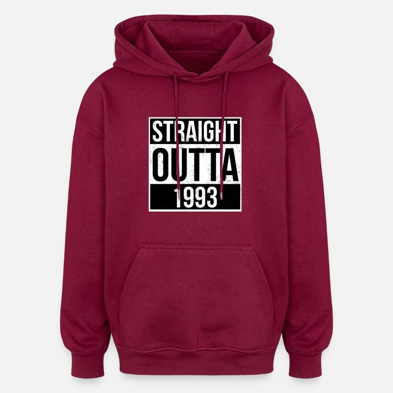 Straight Outta 1993 - Sweat à capuche oversize unisexe - bordeaux