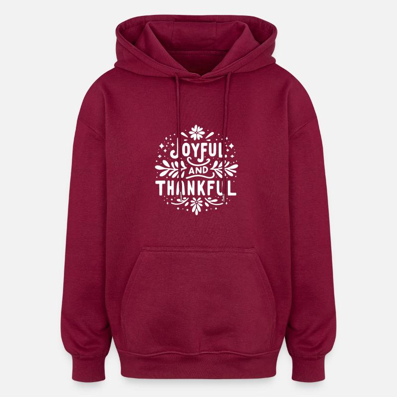 Joyeux et reconnaissant - Sweat à capuche oversize unisexe - bordeaux