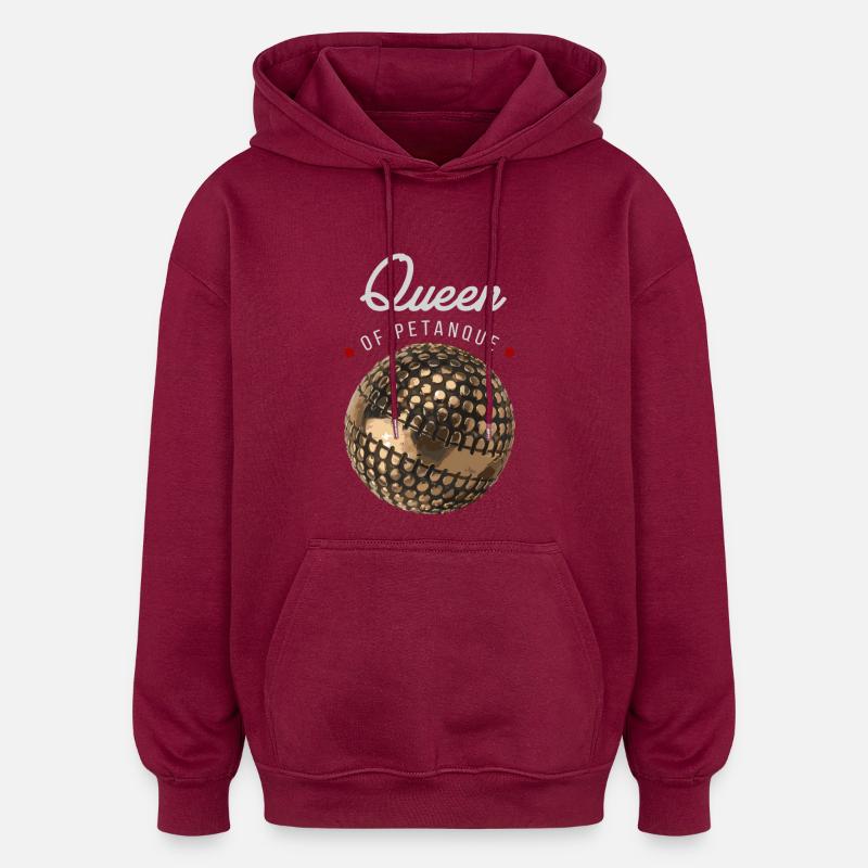 Reine de la pétanque - Sweat à capuche oversize unisexe - bordeaux