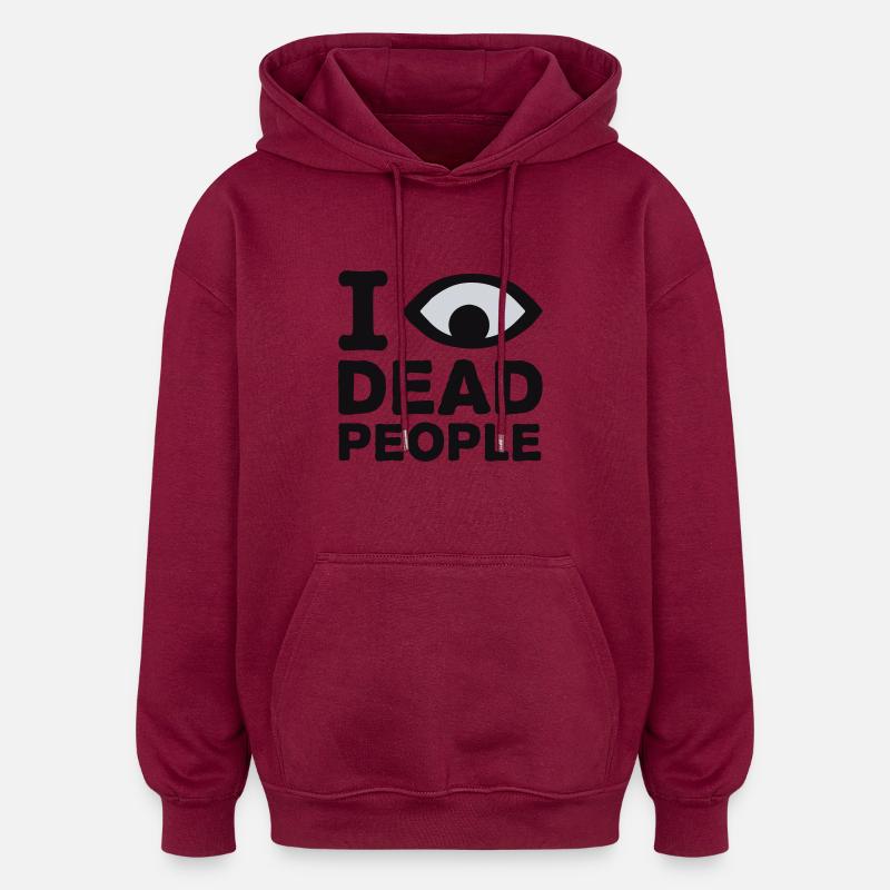 I see dead people - Sweat à capuche oversize unisexe - bordeaux