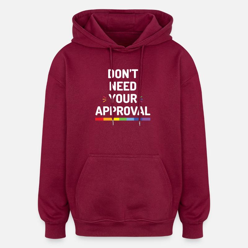 Don’t Need Your Approval - Oversized Unisex Hoodie - burgundy