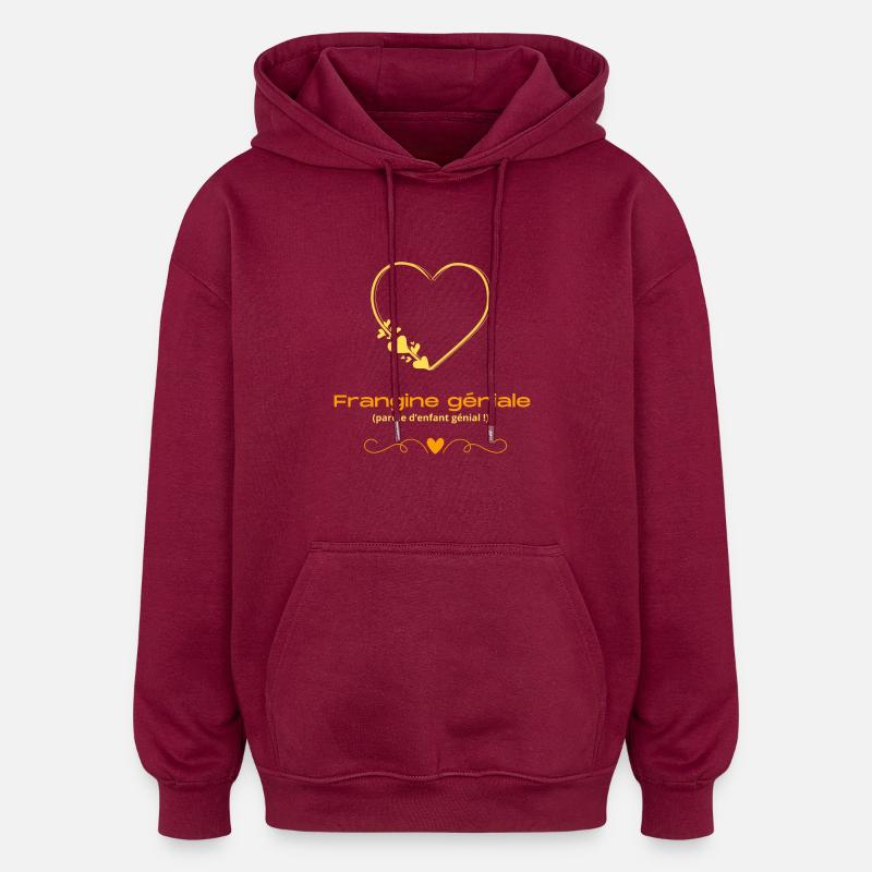 Frangine géniale - Sweat à capuche oversize unisexe - bordeaux