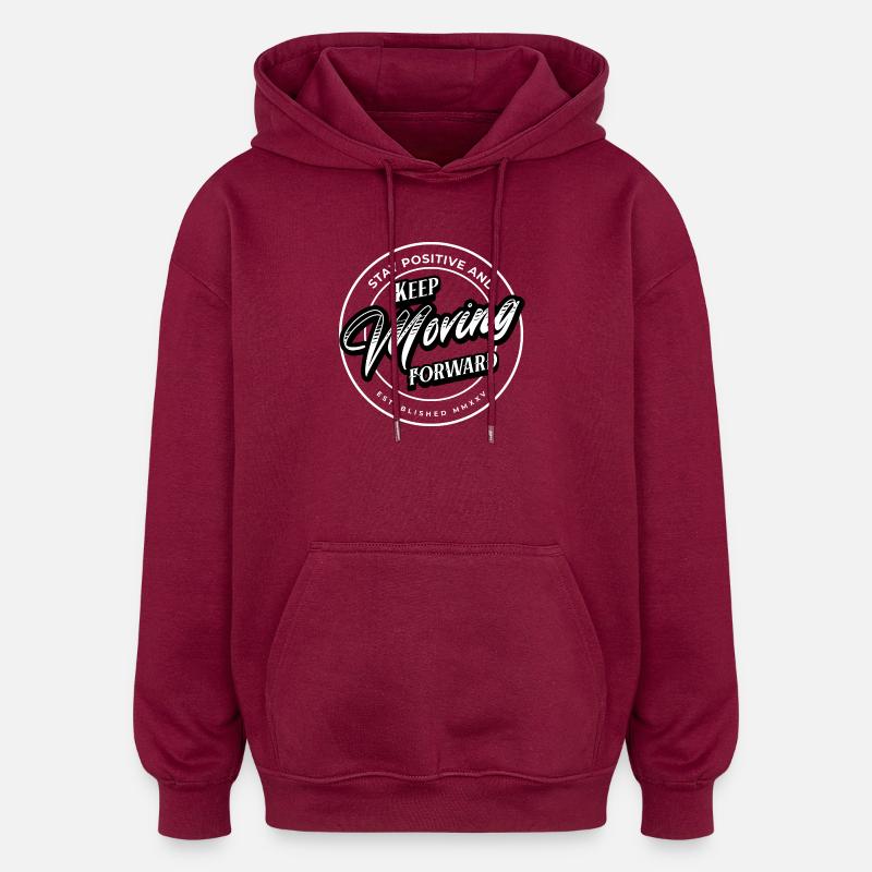 Rest Positive - Keep Moving Forward - Oversized Unisex Hoodie - burgundy