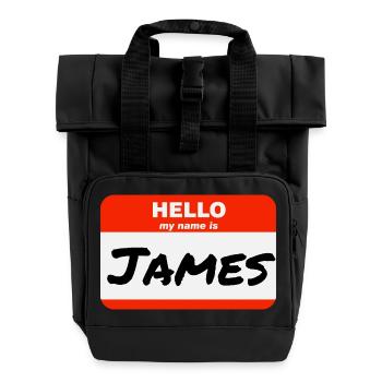 Hello My Name Is James Red Label with First Name - Roll Top Backpack with Two Handles - black - Front
