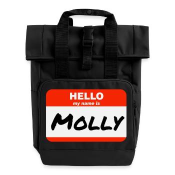 Hello My Name Is Molly Label Name Tag - Roll Top Backpack with Two Handles - black - Front