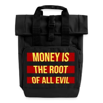 Money Root Evil Kapitalismus Gier Finanzen Reiche - Rolltop Rucksack mit zwei Griffen - Schwarz - Vorne