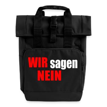 Wir sagen nein - Rolltop Rucksack mit zwei Griffen - Schwarz - Vorne