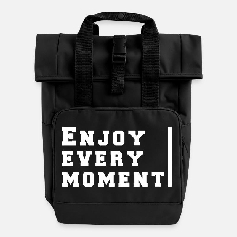 enjoy every moment - Roll Top Backpack with Two Handles - black