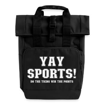 Yay Sports – Unsuspecting Sports Fan (Women) - Roll Top Backpack with Two Handles - black - Front