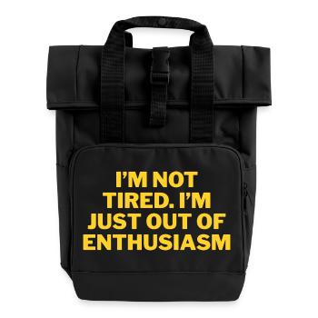 No more enthusiasm saying - Roll Top Backpack with Two Handles - black - Front