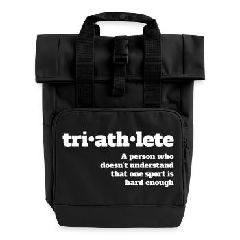 Triathlete - Not hard enough - Rolltop Rucksack mit zwei Griffen - Schwarz - Vorne