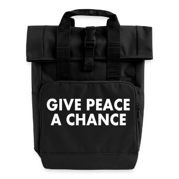 Give peace a chance - Roll Top Backpack with Two Handles - black - Front