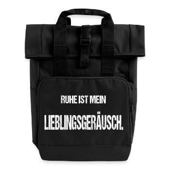 Ruhe ist mein Lieblingsgeräusch Lustiger Spruch - Rolltop Rucksack mit zwei Griffen - Schwarz - Vorne