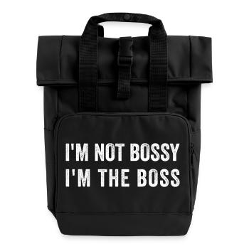 I'm not Bossy. I'm the Bos.s - Roll Top Backpack with Two Handles - black - Front