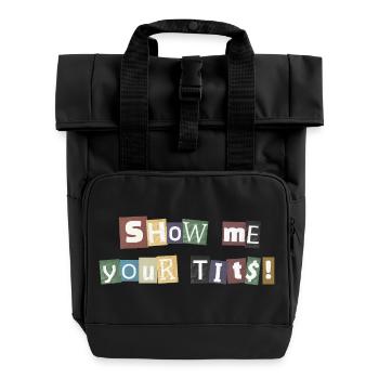 Show Me Your Tits Lösegeld - Rolltop Rucksack mit zwei Griffen - Schwarz - Vorne