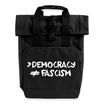 More Democracy No Fascism Anti-Fascist - Roll Top Backpack with Two Handles - black - Front