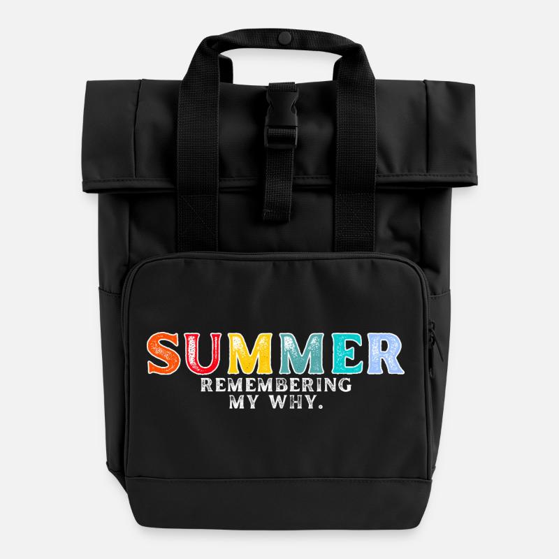 Lustiges Sommerferienzitat: Erinnerung an mein Warum - Rolltop Rucksack mit zwei Griffen - Schwarz