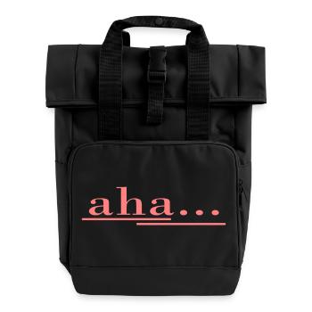 aha... that's how it works! Saying, fun, fresh design - Roll Top Backpack with Two Handles - black - Front