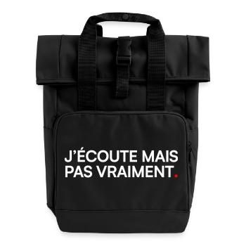 J’écoute mais pas vraiment humour bureau - Sac à dos Roll Top à deux anses - noir - Devant