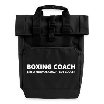Boxing Coach – Like a Normal Coach But Cooler - Roll Top Backpack with Two Handles - black - Front