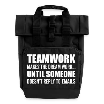 Travail d'équipe... sans réponse aux e-mails - Sac à dos Roll Top à deux anses - noir - Devant