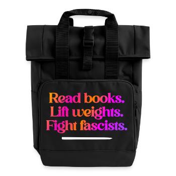 Read Books Lift Weights Anti Fascist - Roll Top Backpack with Two Handles - black - Front