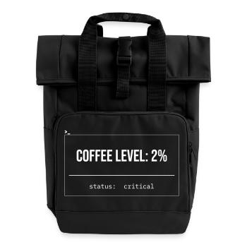 Kaffee Level 2% – Kritischer Status - Rolltop Rucksack mit zwei Griffen - Schwarz - Vorne